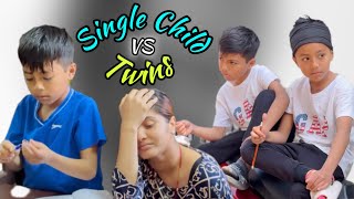 Single Child Vs Twins [upl. by Esserac]