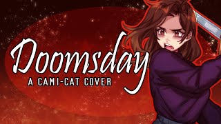 Doomsday  A CamiCat Cover Original by Derivakat [upl. by Cerelia]