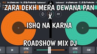 Zara dekh Mera dewana pan  Ishq na karna  Roadshow mix dj songs  Dj Dp production [upl. by Merrily]