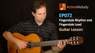 Fingerstyle Rhythm and Fingerstyle Lead Guitar Lesson  EP072 [upl. by Akela]