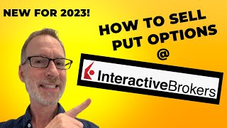 Selling Put Options At Interactive Brokers  Explained [upl. by Eeb]