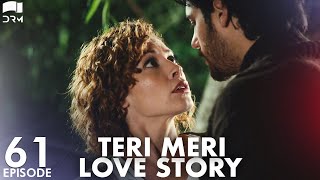 Teri Meri Love Story  Episode 61  Turkish Drama  Can Yaman l In Spite of Love Urdu Dubbing QE1Y [upl. by Chalmers239]