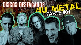 Discos Destacados Del NU METAL Parte 01 Finales de los 90 Principos del 2000  Metal Index [upl. by Home590]