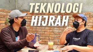 CURHAT TEKNOLOGI  HIJRAH with Taufik Nobo [upl. by Miah545]