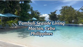 Tambuli Seaside Living II Cebu Philippines [upl. by Edee]