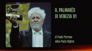 IL PALMARÈS DI VENEZIA 81  a cura di Paolo Perrone [upl. by Kurtzman]