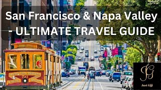 San Francisco amp Napa Valley  ULTIMATE TRAVEL GUIDE 4K [upl. by Nuawed]