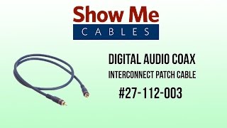 Digital Audio Coax Interconnect Patch Cable  3 FT 27112003 [upl. by Oria845]