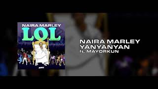 Naira Marley x Mayorkun  Yanyanyan OFFICIAL AUDIO [upl. by Sedlik]