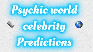 PSYCHIC WORLD PREDICTIONS [upl. by Sax]