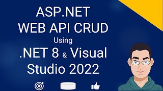 Create ASPNET Core WEB API CRUD Using NET 8 And Visual Studio 2022  ASPNET Code First Tutorial [upl. by Tabor]