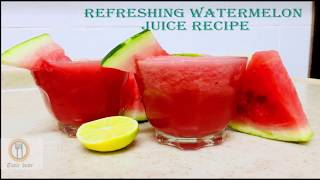 Refreshing Watermelon Juice Recipe [upl. by Nadoj]