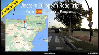 Zaragoza to Pamplona Spain Part 6 of Western European Road Trip [upl. by Wallas]