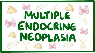 Multiple endocrine neoplasia  causes symptoms diagnosis treatment pathology [upl. by Niklaus]