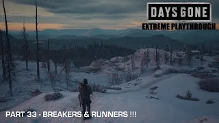 Days Gone  THE EXTREME PLAYTHROUGH  Part 33  BREAKERS amp RUNNERS [upl. by Torrlow]