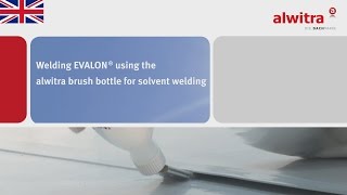 alwitra Welding EVALON® using the alwitra brush bottle for solvent welding [upl. by Notsirt]