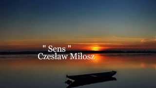 Sens  Cz Miłosz [upl. by Eniamerej504]