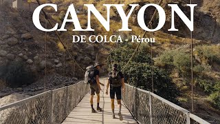 3 jours à travers le deuxième canyon le plus profond du monde  Canyon de Colca Pérou 4 [upl. by Yroger]