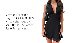 Slay the Night or Day in GOKATOSAUs Flirty Halter Deep V Mini Dress – Summer Style Perfection [upl. by Nosniv455]