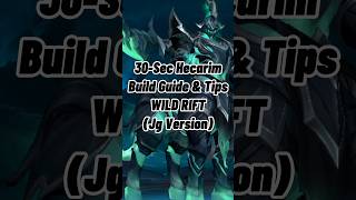 Quick Hecarim Build Guide amp TipsJg Version  League Of Legends Wild Rift [upl. by Brigg]