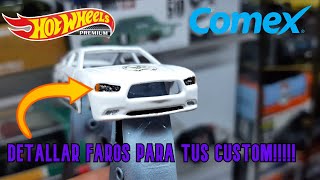 VIDEO 4 ¡¡¡COMO DETALLAR TUS CUSTOM HOT WHEELS 🤩🤩 [upl. by Laroy]