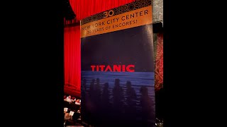 TITANIC OPENING NIGHT BOWS EXIT MUSIC amp PLAYBILL JUNE 11 2024 at New York City Center ENCORES 4K [upl. by Colier418]