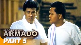 Abel Villarama Armado’ FULL MOVIE Part 5  Ace Vergel [upl. by Lomasi]