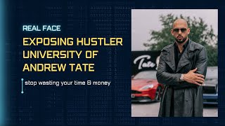 Exposing HUSTLER UNIVERSITY Of Andrew Tate Dont Waste Your Time amp Money [upl. by Elise971]