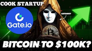 BITCOIN CROSS 100K THIS NOV🔥GATE IO COOK STARTUP MINING  FREE COOK 50💰CRYPTO NEWS TODAY [upl. by Kelli497]