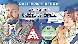 Cockpit Drill  ADI Part 3  ADI3  Driving Instructor Training  Learn to Drive  ADI [upl. by Bekah]