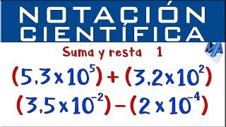 Notación Científica suma y resta  Ejemplo 1 [upl. by Suivatal796]