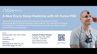 SLEEP 2024 Conference Nox Industry Symposium on Type II PSG Sleep Testing [upl. by Castera]