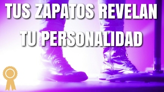 Tus Zapatos Revelan Tu Personalidad Psicología [upl. by Nonnag]