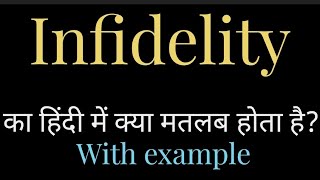 infidelity meaning lmeaning of infidelity l infidelity ka Hindi mein kya hota hai l vocabulary [upl. by Tavia728]