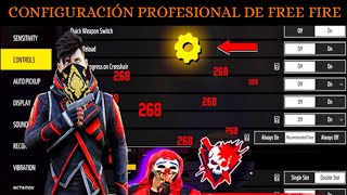 quotCONFIGURACIONES PROFESIONALESquot DE FREE FIRE  LAS MEJORES CONFIGURACIONES EN FREE FIRE [upl. by Ecirtel]