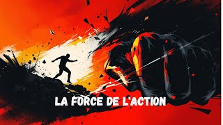 La force de laction [upl. by Asillam]