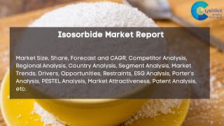 Isosorbide Market Report 2024 [upl. by Amisoc]