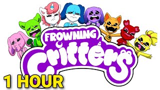 Frowning Critters Song Animation 1 HOUR FROWN Everyday [upl. by Nancie]