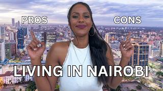 Living in NairobiThe Pros amp Cons [upl. by Herman865]