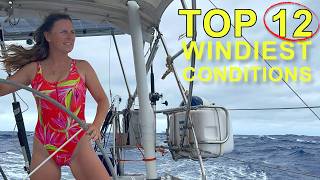 Our Windiest Conditions Sailing Around The World so far Ep 170 [upl. by Kylah]