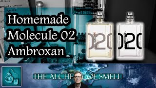 Making Homemade Molecule 02  Ambroxan  Escentric Molecules [upl. by Llehsem]