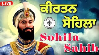 ਕੀਰਤਨ ਸੋਹਿਲਾ  Kirtan Sohila Path Live  sohila sahib 10112023 [upl. by Nevada842]