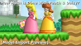 How Much is Done With Peach amp Daisy Model Import Preview [upl. by Rodrique446]