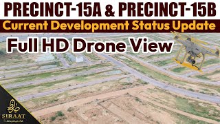 Precinct 15a amp Precinct 15b Full HD Drone View  Current Rates amp Updates 2024 Bahria Town Karachi [upl. by Annhoj]