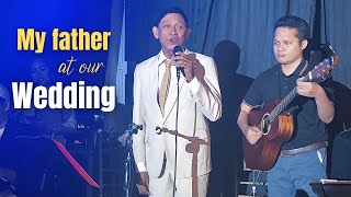 My father sings Pangako at our wedding [upl. by Aicila]