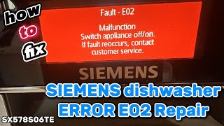 Bosch  Siemens Dishwasher Error E02 Solved Disassembling steps and repair SX578S06TE 00658791 [upl. by Annadal]