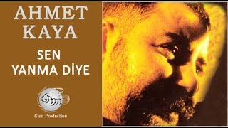 Sen Yanma Diyeİlahi Ahmet Kaya [upl. by Zerline]