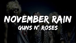 Guns N Roses  November Rain Lyrics [upl. by Eninaej]