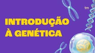 Introdução à GENÉTICA O Que os Genes Dizem Sobre Nós [upl. by Telimay515]