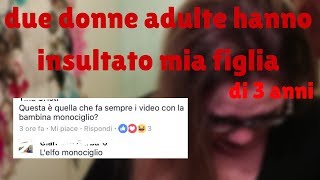 DONNA ADULTA INSULTA BIMBA DI 3 ANNI MIA FIGLIA [upl. by Ecaidnac295]